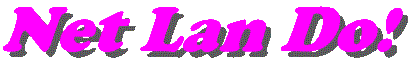 Net Lan Do!